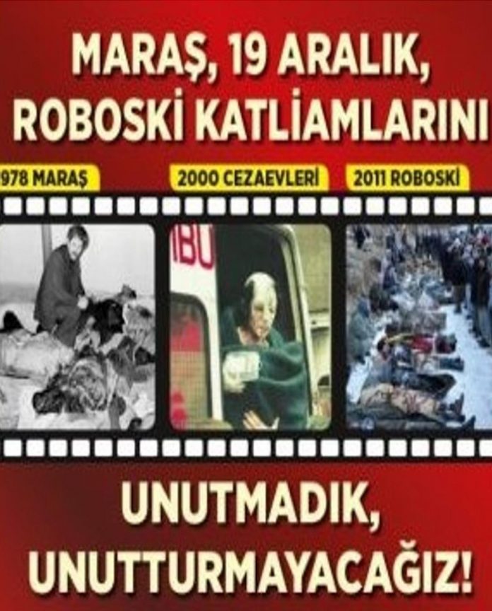 Maraş, 19 Aralık, Roboski! Kanlı Tarihin Yansımasıdır! – Rıza ÖZTUNÇ